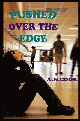 A N Cook, A. N. Cook - Pushed Over The Edge, Häftad