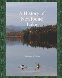 bokomslag A History of Newfound Lake