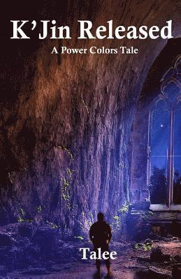 K'Jin Released: A Power Colors Tale 1