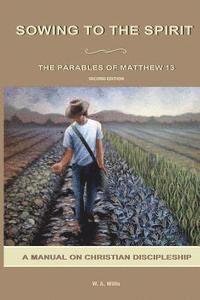 bokomslag Sowing to the Spirit: The Parables of Matthew 13