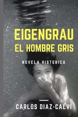 bokomslag Eigengrau: El hombre gris