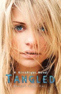 bokomslag Tangled: A BirthRight Novel #3