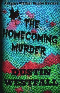 The Homecoming Murder: Alternate Version 1