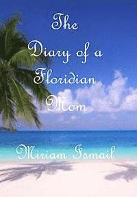 bokomslag The Diary of a Floridian Mom