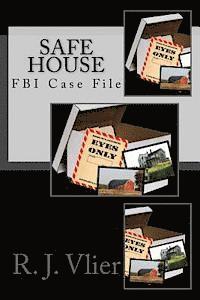 bokomslag FBI Case Files: 'Safe House'