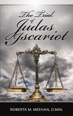 bokomslag The Trial of Judas Iscariot