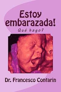 Estoy embarazada!: Qué hago? 1