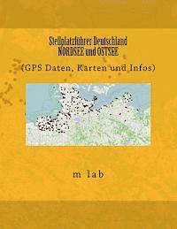 bokomslag Stellplatzführer Deutschland - NORDSEE und OSTSEE (GPS Daten, Karten und Infos)