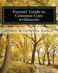 bokomslag Parents' Guide to Common Core Arithmetic: How to Help Your Child