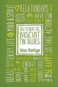 bokomslag How to Beat the Biscuit Tin Blues