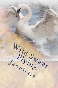 bokomslag Wild Swans Flying