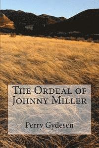 bokomslag The Ordeal of Johnny Miller