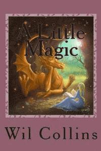 bokomslag A Little Magic: Gwynnedolyn's Awakening the Flight of the Dragons