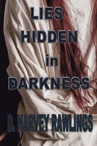 bokomslag Lies Hidden In Darkness