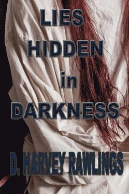 Lies Hidden In Darkness 1