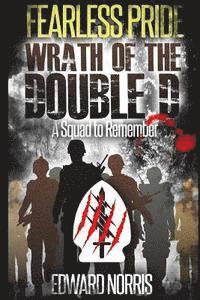 Fearless Pride: Wrath of the Double D: A Squad to Remember