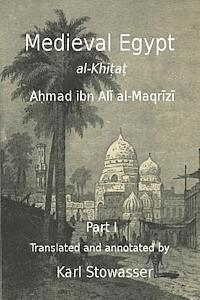 bokomslag Medival Egypt, Ahmed ibn Ali al-Maqrizi