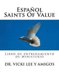 bokomslag Espanol -Saints Of Value: Ministry Training Workbook