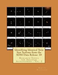 bokomslag Identifying Identical Twin Star Systems from the SDSS Data Release 10