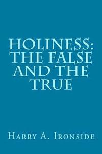 bokomslag Holiness: The False and the True