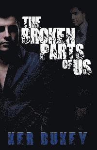 bokomslag The Broken Parts Of Us