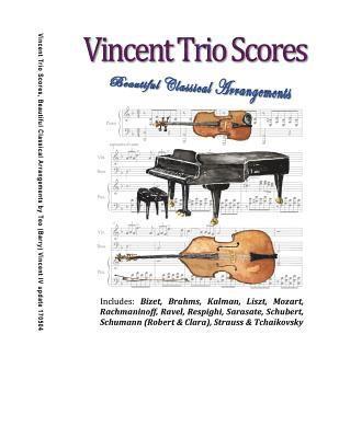 Vincent Trio Scores (2015): 16 Arrangements for a Violin-Piano-Bass Trio 1