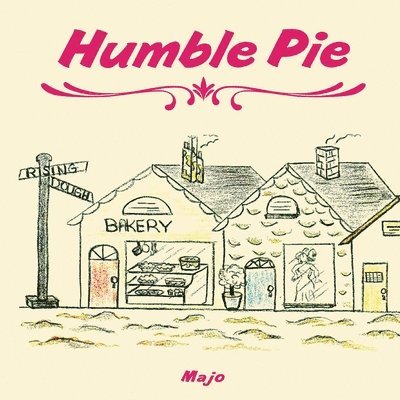 Humble Pie: For Children 8 to 80 1