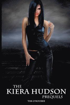 Tim O'Rourke - The Kiera Hudson Prequels, Häftad