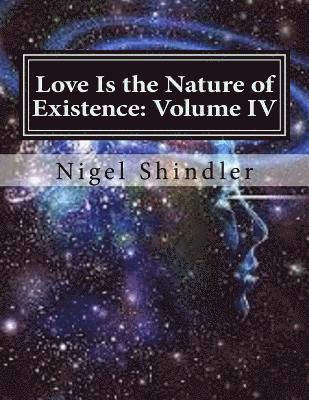 bokomslag Love Is the Nature of Existence: Volume IV: The Creator