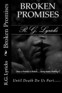 bokomslag Broken Promises: Once a promises is broken....sorry means nothing!!!!