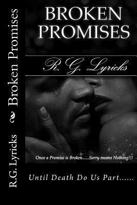 bokomslag Broken Promises: Once a promises is broken....sorry means nothing!!!!