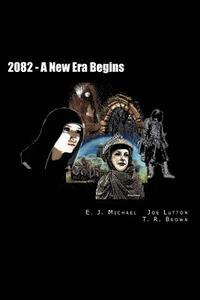 bokomslag 2082 - The New Age Era Begun