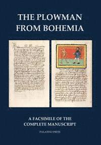 bokomslag The Plowman from Bohemia: A facsimile of the complete manuscript