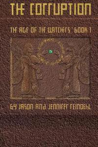 bokomslag The Corruption: The Age of the Watchers: Book 1