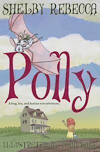 bokomslag Polly: a Bug, Bat, and Human Eco-Adventure