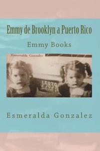 bokomslag Emmy de Brooklyn a Puerto Rico: Emmy Books