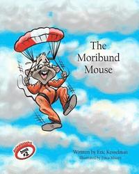 bokomslag The Moribund Mouse
