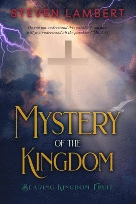 The Mystery of the Kingdom 1