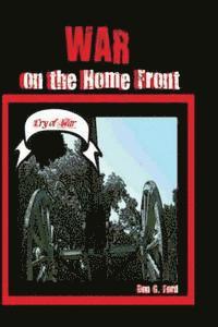 Don G. Ford - War on the Home Front: Battle at Home, Häftad