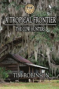 bokomslag A Tropical Frontier