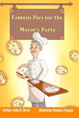 Famous Pies for the Mayor's Party. Color publication. 1