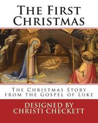 bokomslag The First Christmas: The Christmas Story from the Gospel of Luke