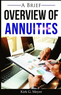 bokomslag A Brief Overview of Annuities