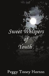 Sweet Whispers of Youth 1