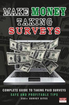 bokomslag Make Money Taking Surveys: Guide to Taking Paid Surveys Online