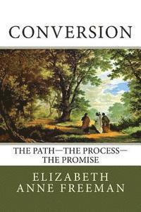 bokomslag Conversion: The Path-The Process-The Promise