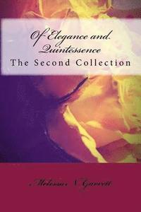 bokomslag Of Elegance and Quintessence: Poetry Collection II