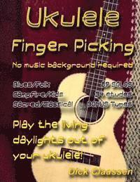 bokomslag Ukulele Fingerpicking: No music background required