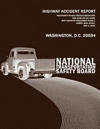 bokomslag Passenger Vehicle Median Crossover and Head-On Collision With Another Passenger Vehicle, Linden, New Jersey, May 1, 2003: Highway Accident Report NTSB