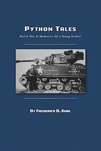 Python Tales: World War II Memories Of A Young Soldier 1